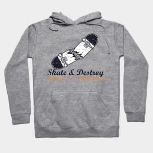 Skate Destroy  Keep it wheel Hoodie